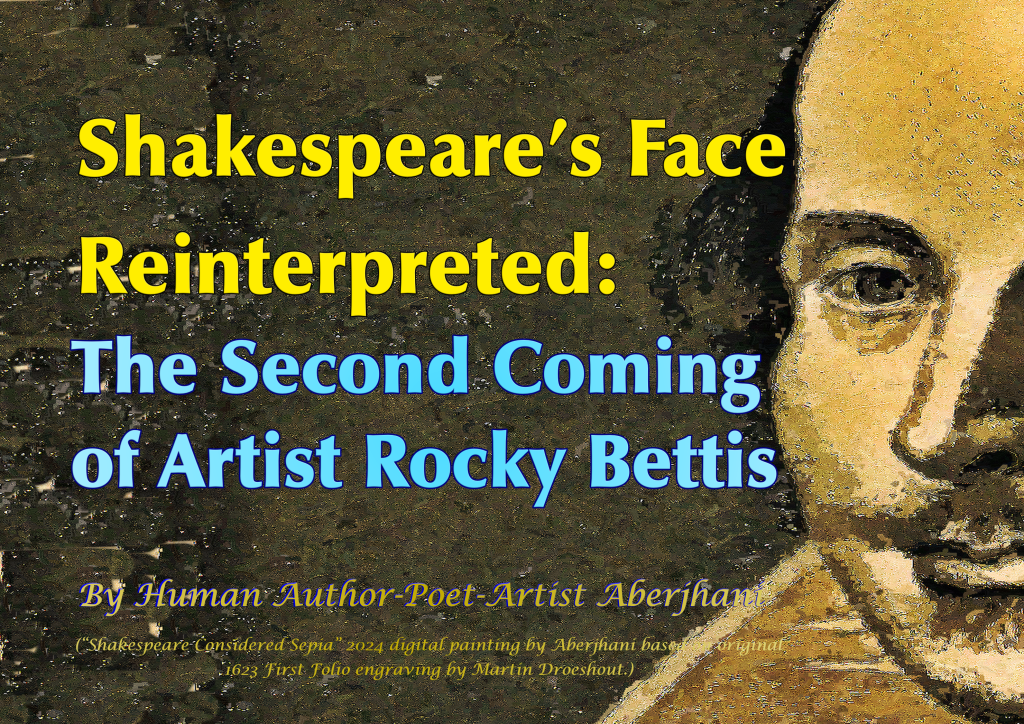 Shakespeare’s Face Reinterpreted: The Second Coming of Artist Rocky Bettis